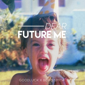 Boris Smith的專輯Dear Future Me