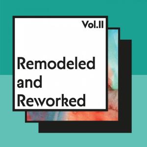 Album Remodeled and Reworked, Vol. 2 oleh Various