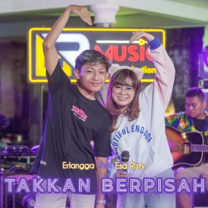 Esa Risty Official的专辑Tak Kan Berpisah