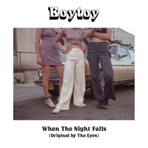 ดาวน์โหลดและฟังเพลง When the Night Falls พร้อมเนื้อเพลงจาก BOYTOY