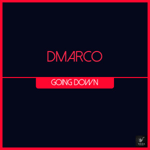 ดาวน์โหลดและฟังเพลง Going Down พร้อมเนื้อเพลงจาก D.Marco