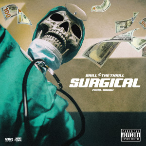 Brill 4 The Thrill的專輯Surgical (Explicit)