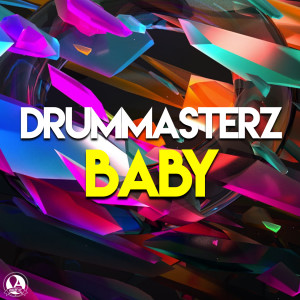 Listen to Baby song with lyrics from DrumMasterz