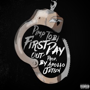 ดาวน์โหลดและฟังเพลง First Day Out (Explicit) พร้อมเนื้อเพลงจาก Pimp Tobi
