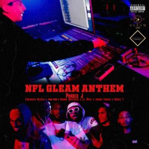 收聽Phaded J的NFL x GLEAM Anthem (feat. Fonzworth Beezer, Pho Pho, Brando BagChassa, Lil Myke, Jordan Trower & Double F) (Explicit)歌詞歌曲