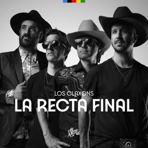 收聽Los Claxons的La Recta Final歌詞歌曲
