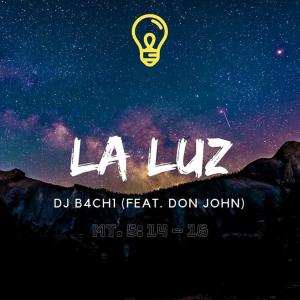 Dengarkan lagu La Luz nyanyian Don John dengan lirik