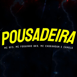 收听MC RF3的Pousadeira歌词歌曲