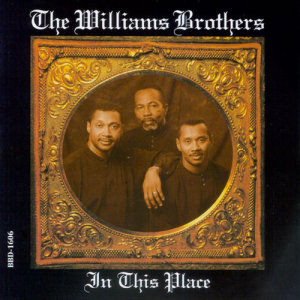 ดาวน์โหลดและฟังเพลง In This Place พร้อมเนื้อเพลงจาก The Williams Brothers