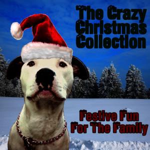 อัลบัม The Crazy Christmas Collection - Festive Fun for the Family ศิลปิน Los Angeles Holiday Ensemble