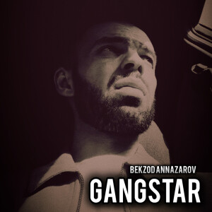 Listen to Gangstar song with lyrics from Bekzod Annazarov