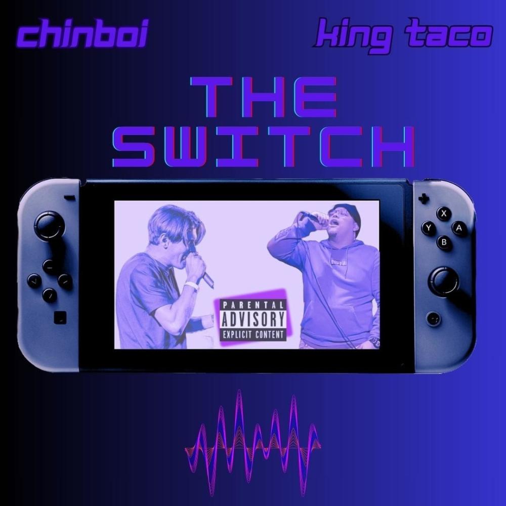 The Switch (feat. King Taco) (Explicit)