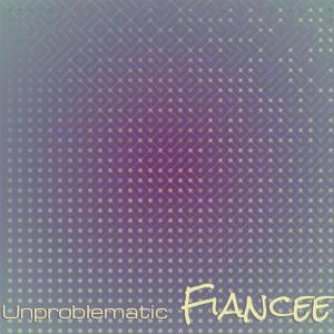 อัลบัม Unproblematic Fiancee ศิลปิน Various