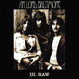 Lord Baltimore的專輯III Raw