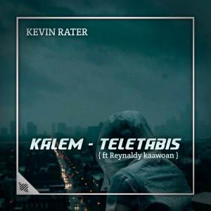 KALEM - TELETABIS - ( ft ReynaldyKaawoan )