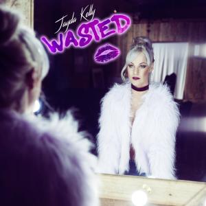 收聽Jayda Kelly的Wasted歌詞歌曲