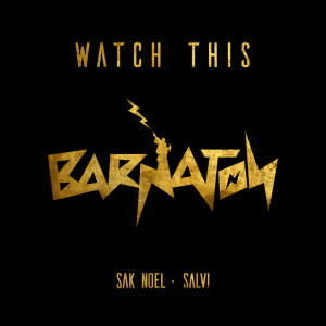 Listen to Watch This song with lyrics from Sak Noel