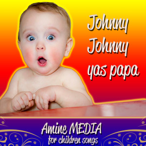 Album Johny Johny Yas Papa from AMINE media