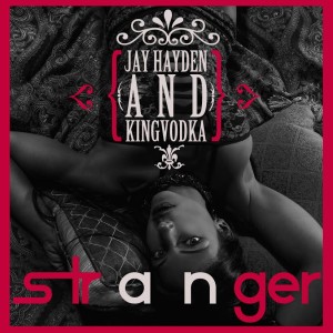 收聽Jay Hayden的Stranger歌詞歌曲