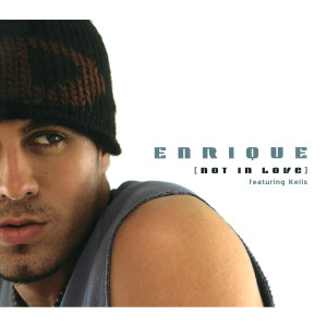 ดาวน์โหลดและฟังเพลง Not In Love Radio Mix (Dave Audé Vocal Edit) พร้อมเนื้อเพลงจาก Enrique Iglesias