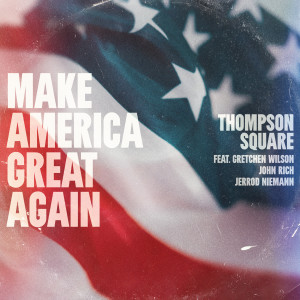 อัลบัม Make America Great Again ศิลปิน John Rich