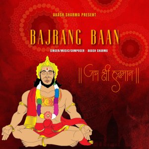 Listen to Bajrang Baan song with lyrics from Akash Sharma
