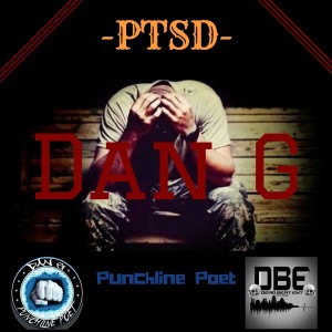 收聽Dan G The Punchline Poet的PTSD (Explicit)歌詞歌曲