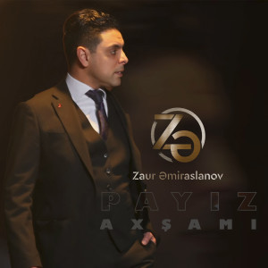 Listen to Payız Axşamı song with lyrics from Zaur Əmiraslanov