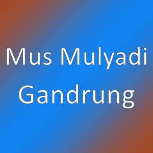 Album Gandrung from Mus Mulyadi