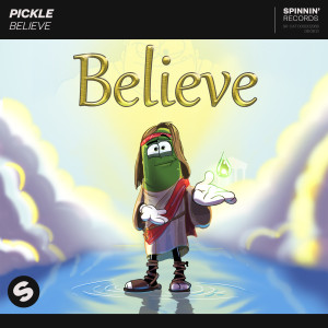 收聽Pickle的Believe (Extended Mix)歌詞歌曲
