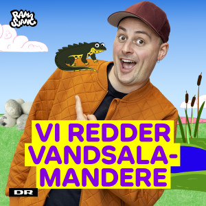 收聽Ramasjang的Ramasjang Redder Vandsalamanderen歌詞歌曲