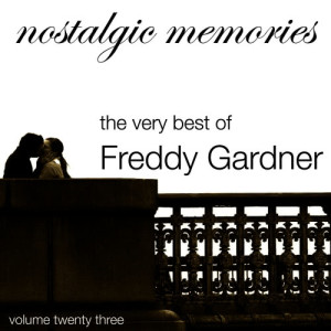 收聽Freddy Gardner的No 2 Ways About Love - My Honey's Lovin' Arms歌詞歌曲
