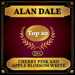 อัลบัม Cherry Pink and Apple Blossom White ศิลปิน Alan Dale