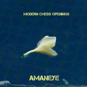Album Amaneye from Modern Chess Openings