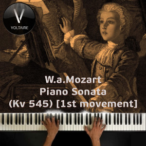 Listen to W.a.Mozart Piano Sonata (Kv 545) [1st Movement] song with lyrics from Voltaire