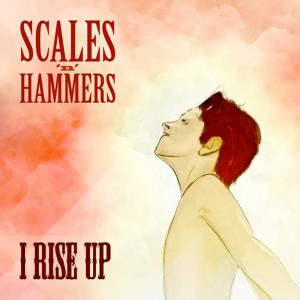 收聽Scales 'n' Hammers的I Rise Up歌詞歌曲