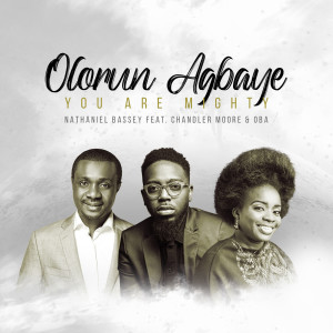 Chandler Moore的专辑Olorun Agbaye - You Are Mighty