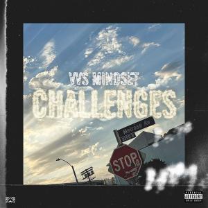 ดาวน์โหลดและฟังเพลง Challenges (Explicit) พร้อมเนื้อเพลงจาก vvs mindset