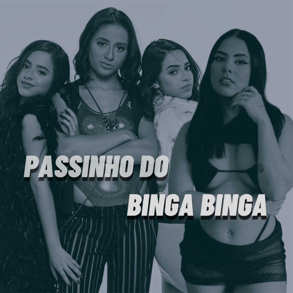 Passinho do Binga Binga (Explicit)