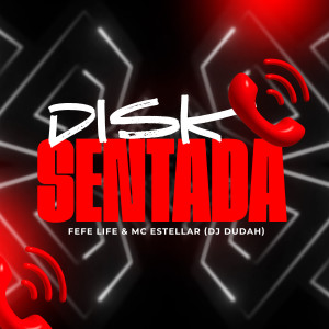 Fefe Life的專輯Disk Sentada (Explicit)