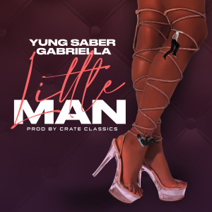 收聽Yung Saber的Little Man (Explicit)歌詞歌曲