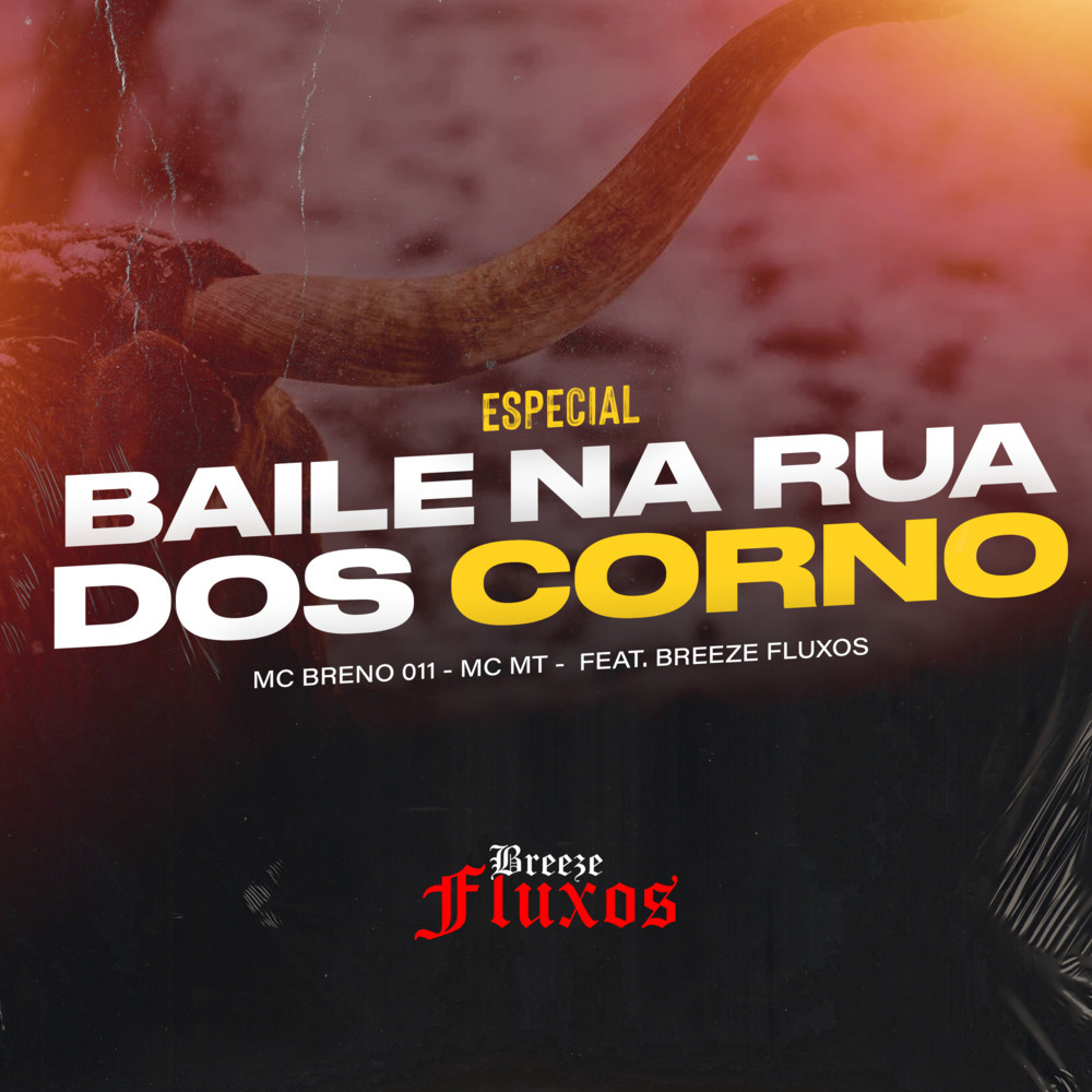 Especial Baile na Rua dos Corno (Explicit)