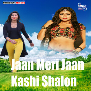 Album Jaan Meri Jaan Kashi Shalon from 
