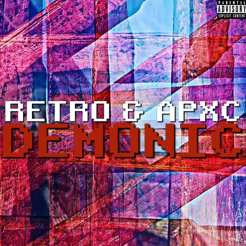 Demonic (feat. Retro The Emperor) (Explicit)