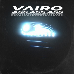 Vairo的專輯Ass Ass Ass (Explicit)