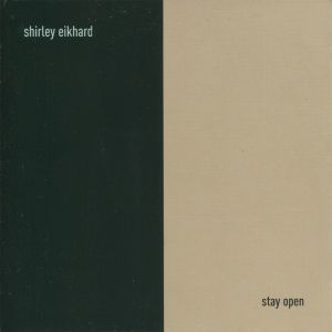 收听Shirley Eikhard的Stay Open歌词歌曲