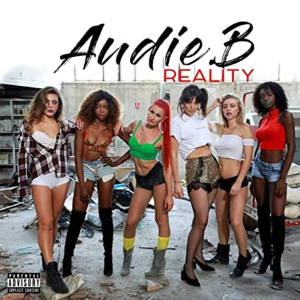收聽Audie B的Reality (Explicit)歌詞歌曲
