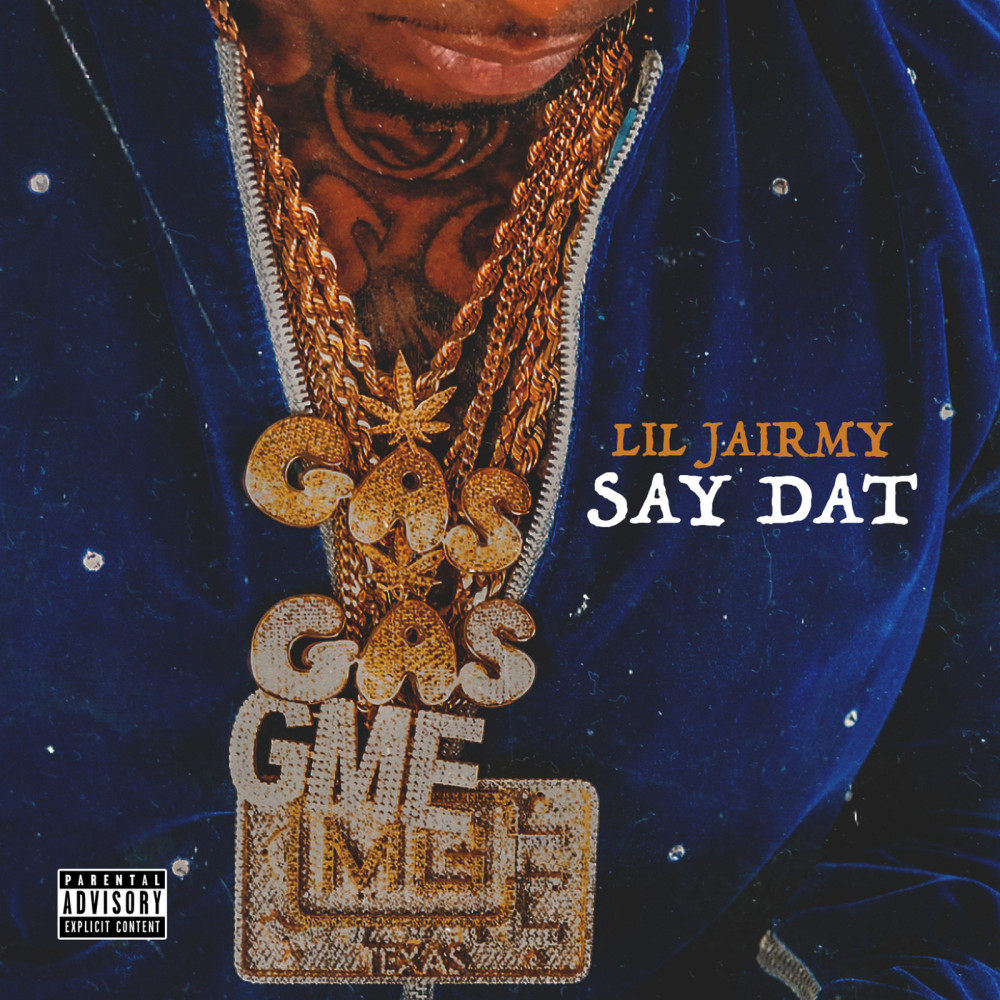 Say Dat (Explicit)