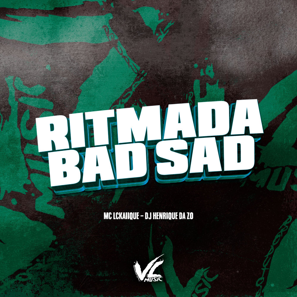 Ritmada Bad Sad (Explicit)