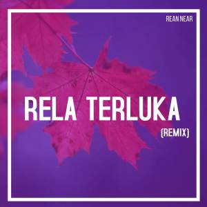 อัลบัม Rela Terluka (Remix) ศิลปิน Cut Rani Auliza